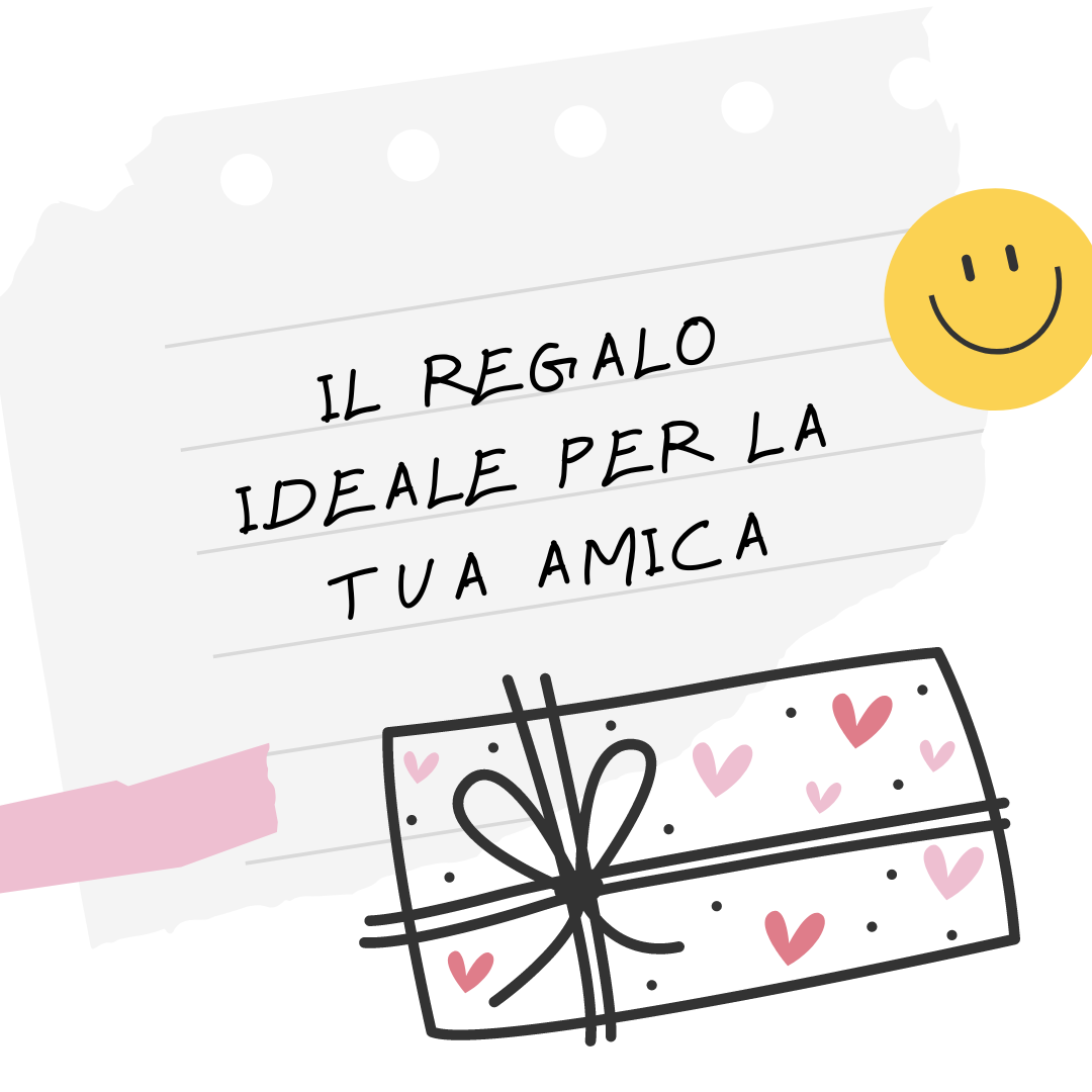 Idee regalo migliore amica la nostra TOP 5